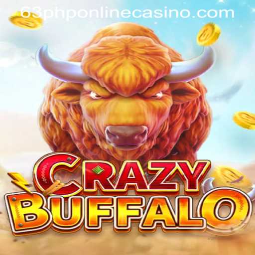Exploring CRAZYBUFFALO in the 63PHP Online Casino Landscape