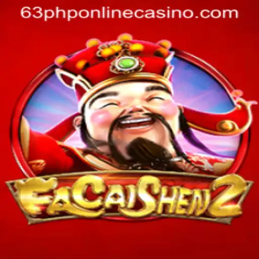 FaCaiShen2: A Thrilling Entry into the 63PHP ONLINE CASINO Universe