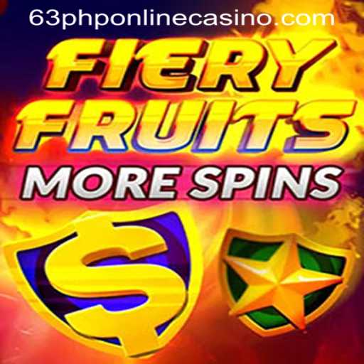 Unveiling the Thrills of FieryFruitsMoreSpins at 63PHP Online Casino